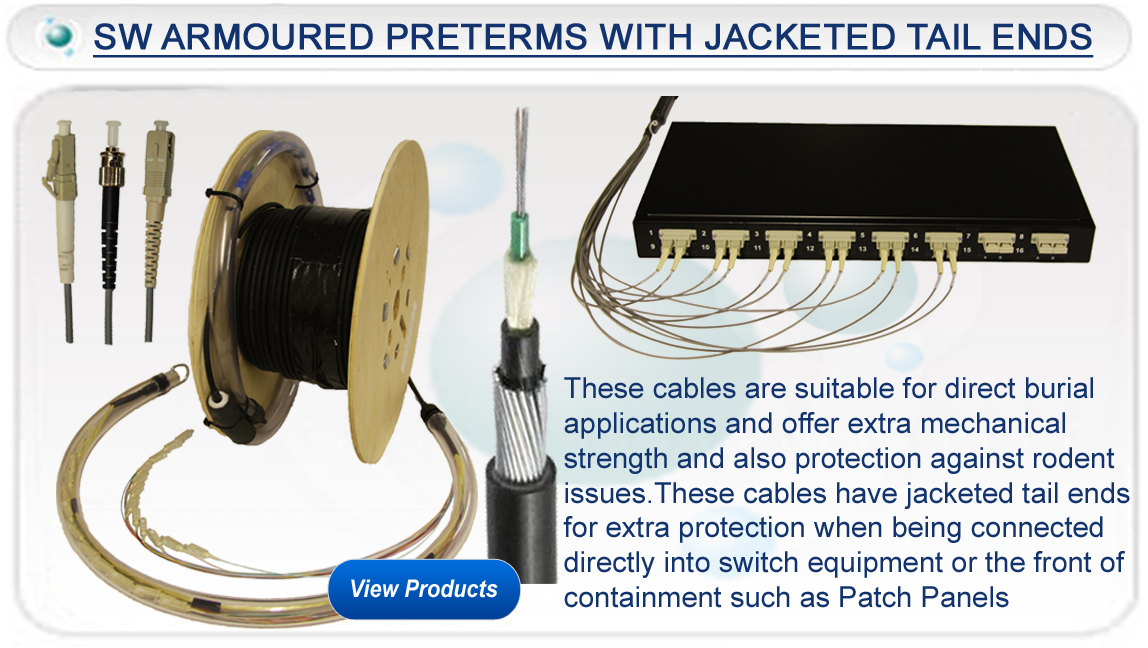 SWA Armoured Preterm with Jacketed Tail Ends